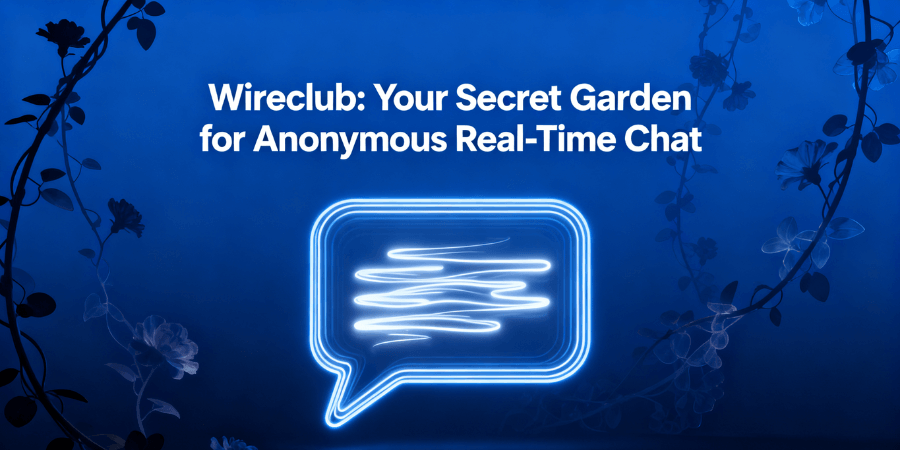 Wireclub: Your Secret Garden for Anonymous Real-Time Chat - 1v1 Video Call